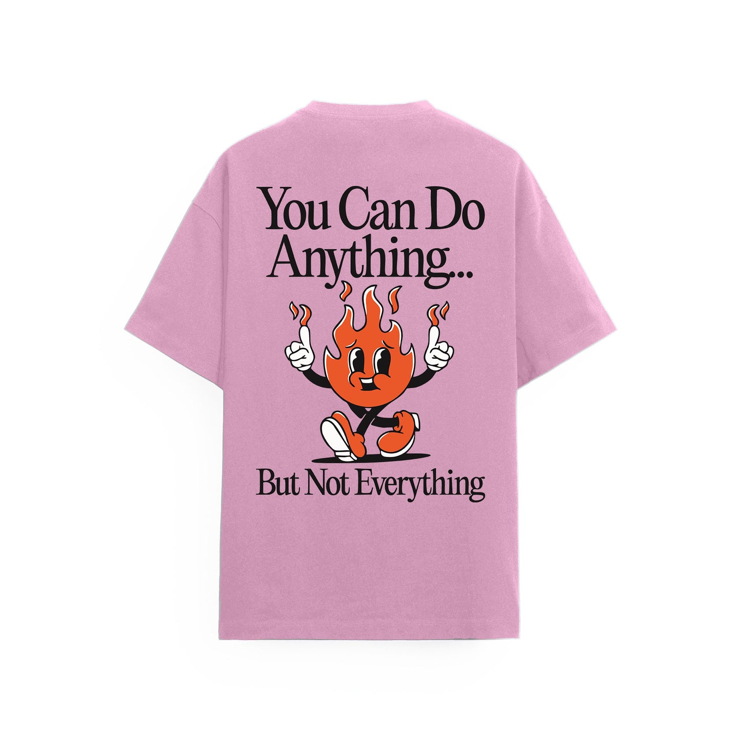 You Can Do Anything Tişört