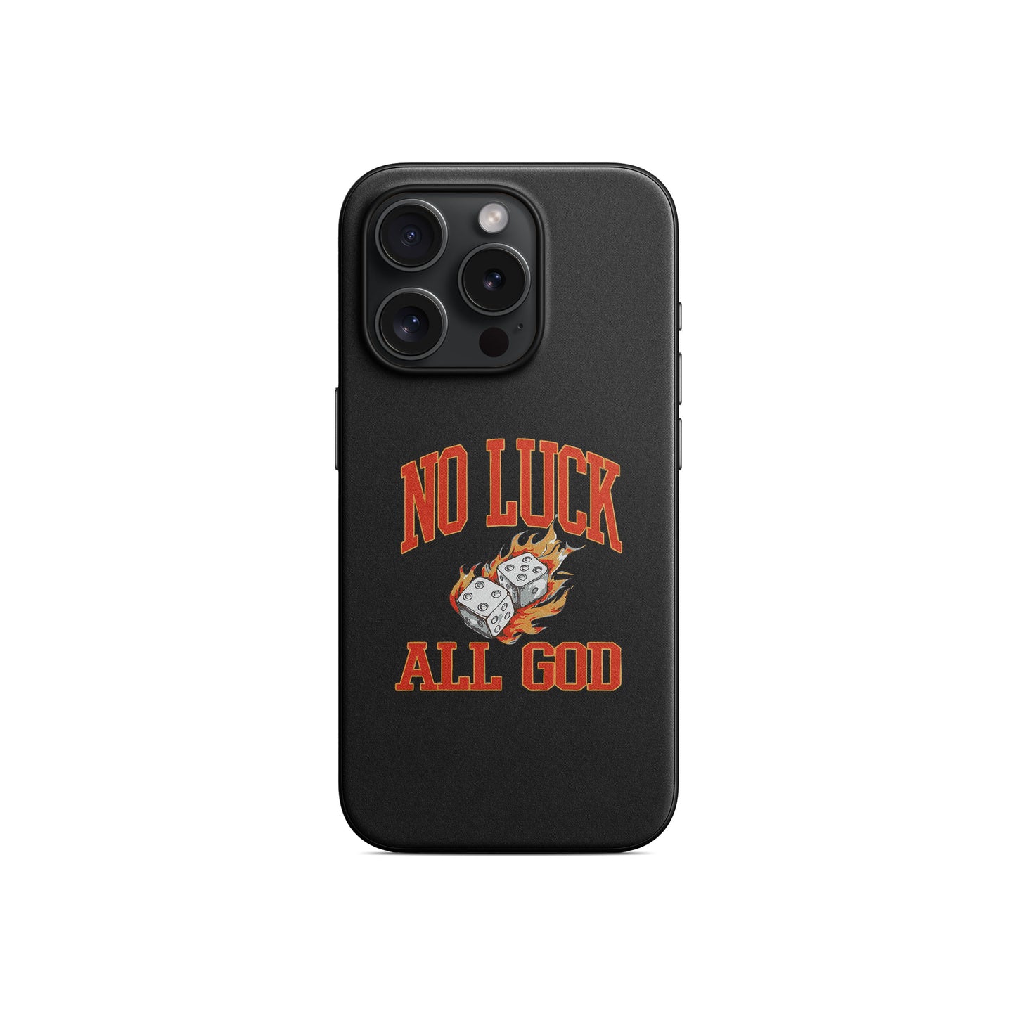 No Luck All God Telefon Kılıfı