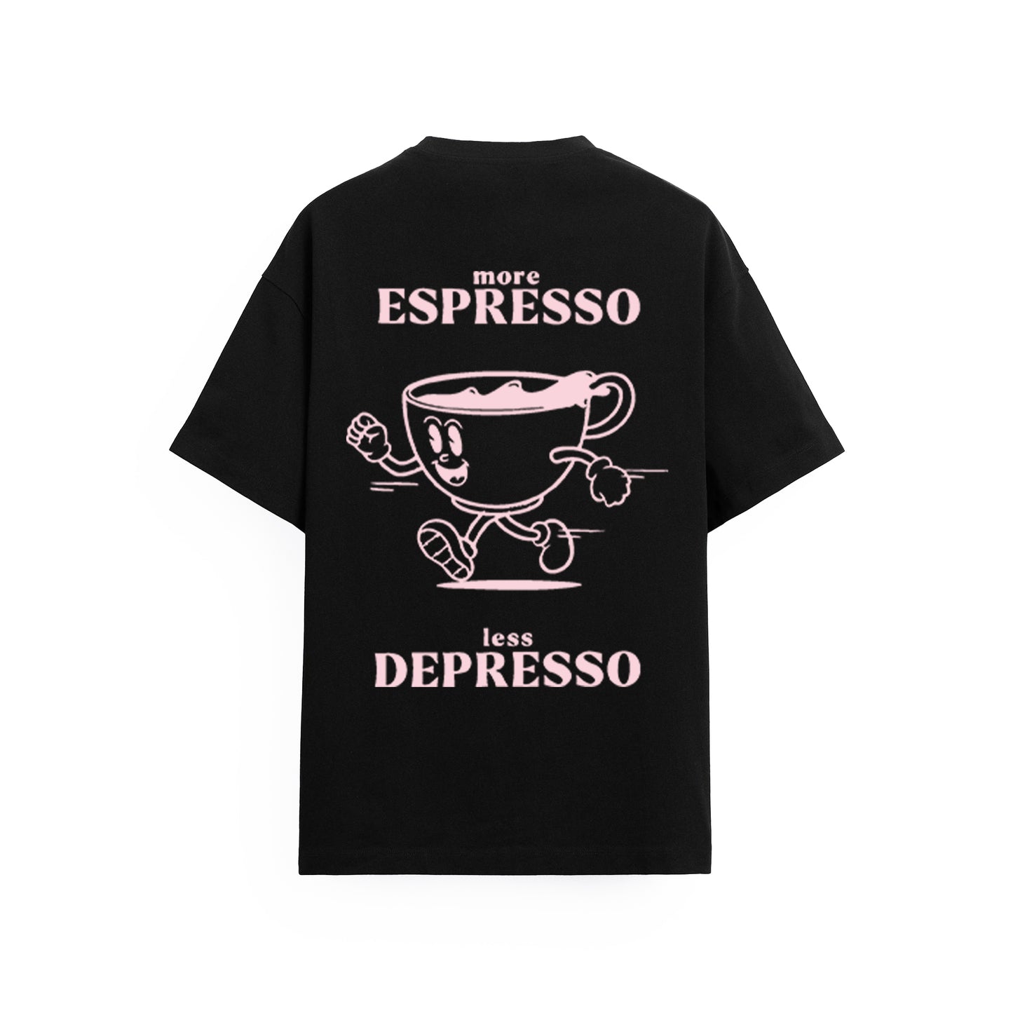 More Espresso Less Depresso Tişört