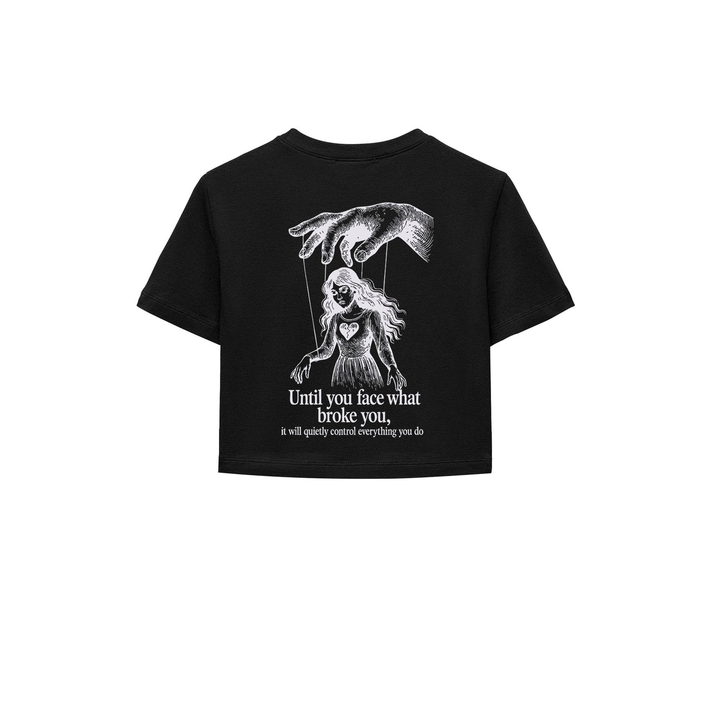 Until You Face Crop Tişört