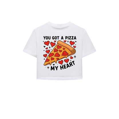 You Got a Pizza Crop Tişört