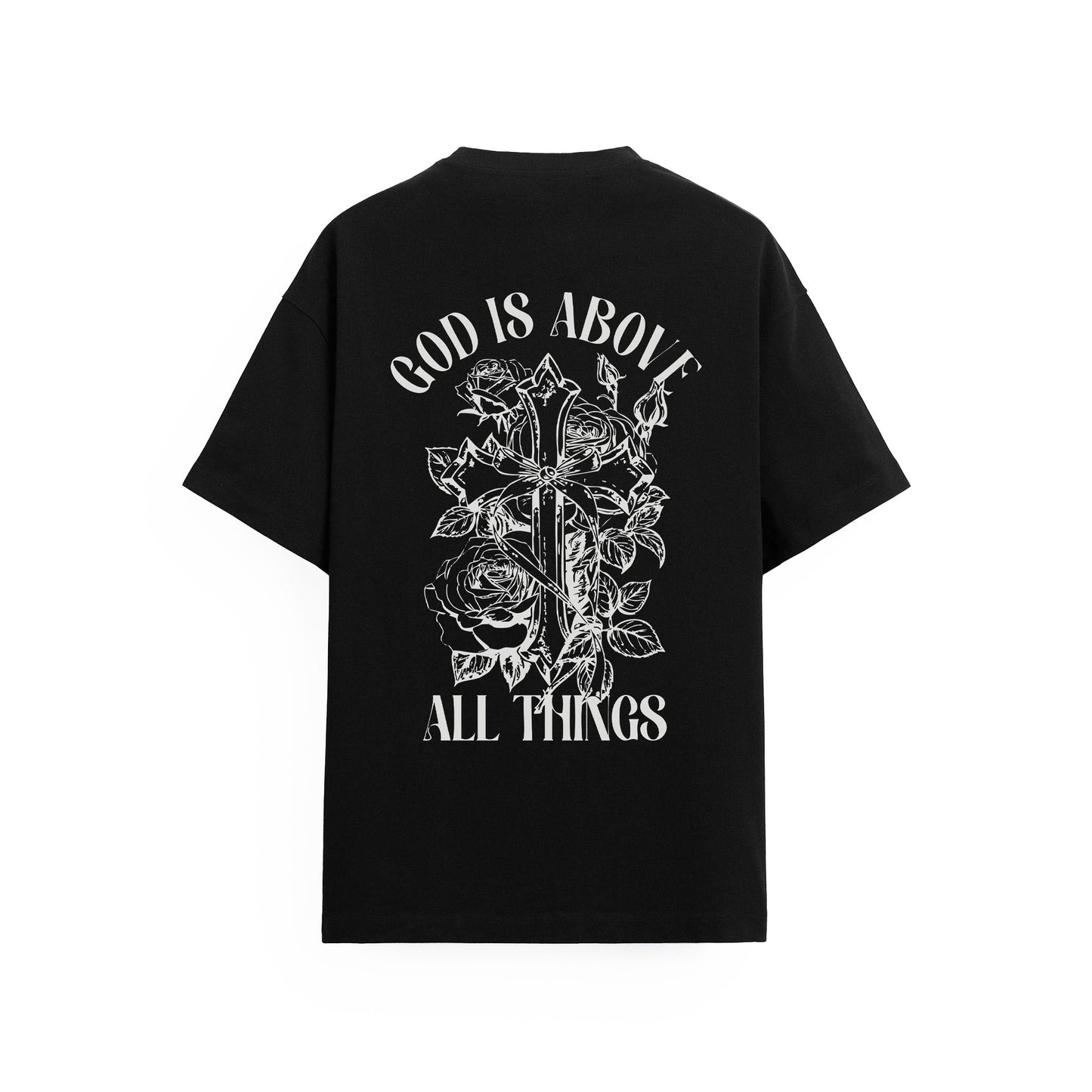 God is Above Tişört