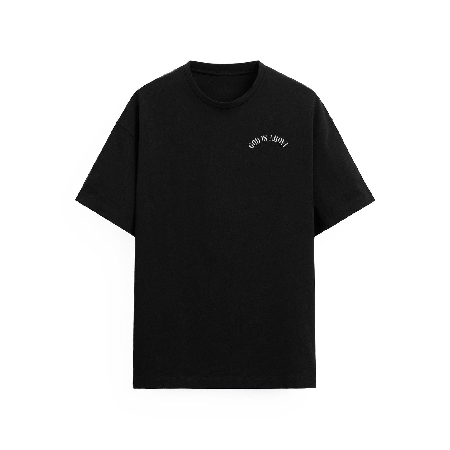 God is Above Tişört