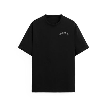 God is Above Tişört