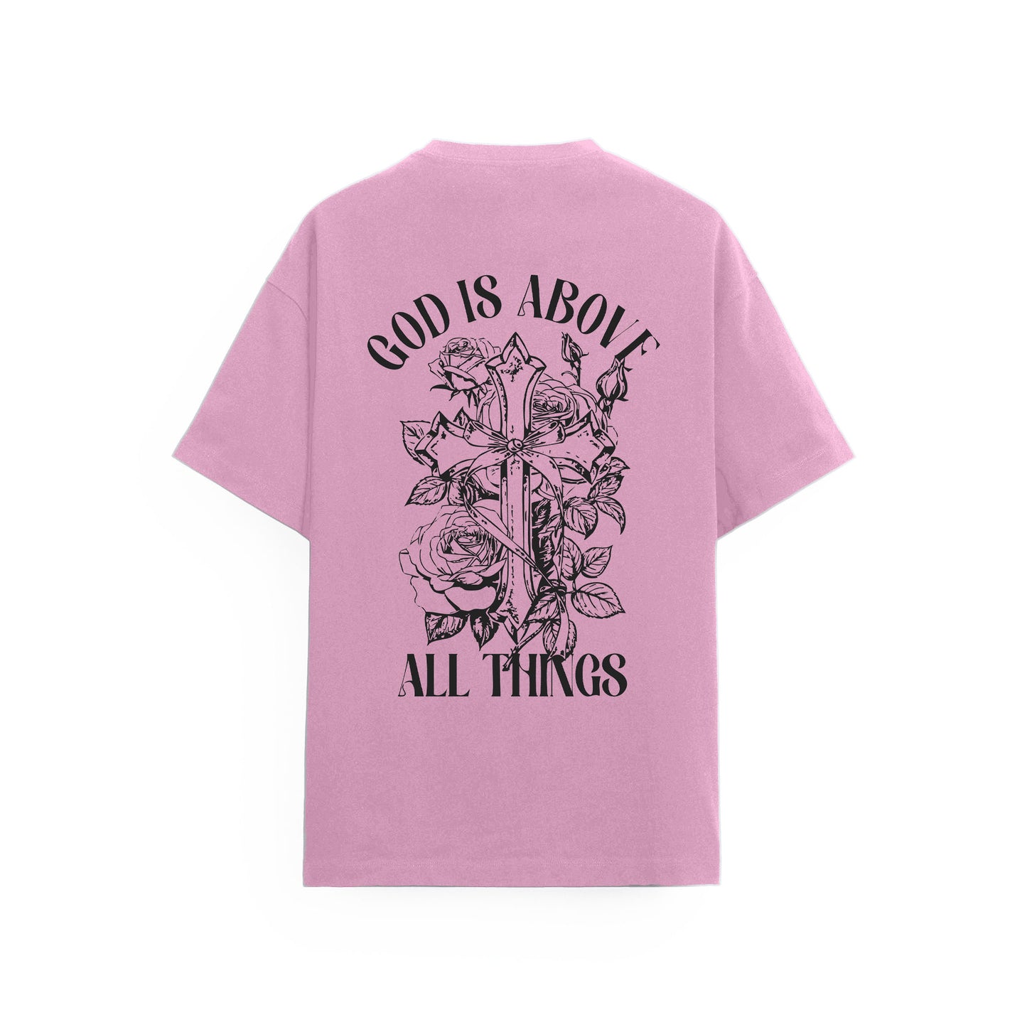 God is Above Tişört