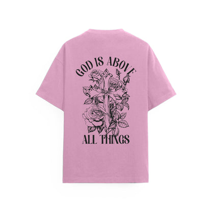 God is Above Tişört