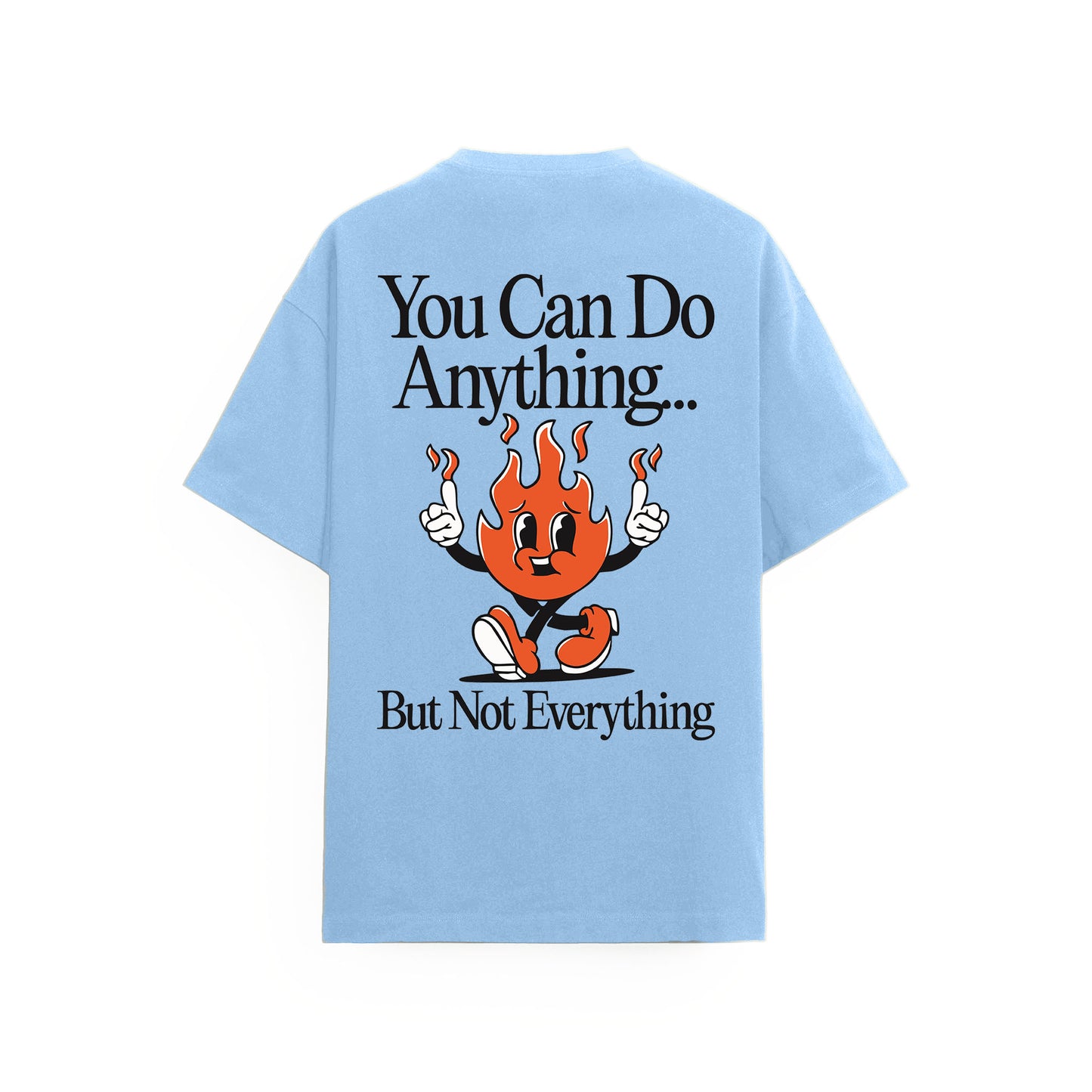 You Can Do Anything Tişört