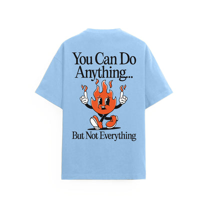 You Can Do Anything Tişört