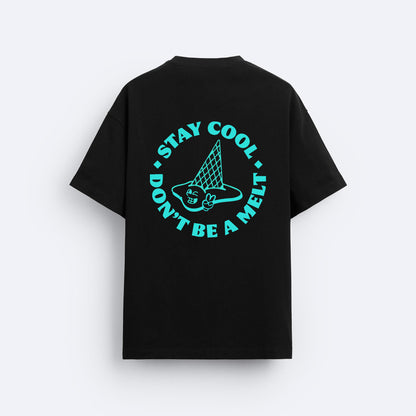 Don't Be a Melt Tişört